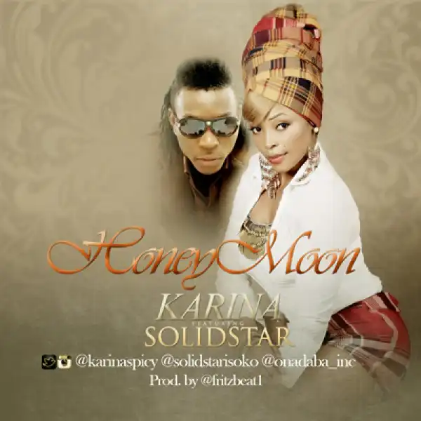 Karina - Honeymoon Ft Solid Star