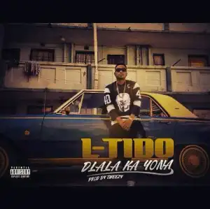 L-Tido - Dlala Ka Yona