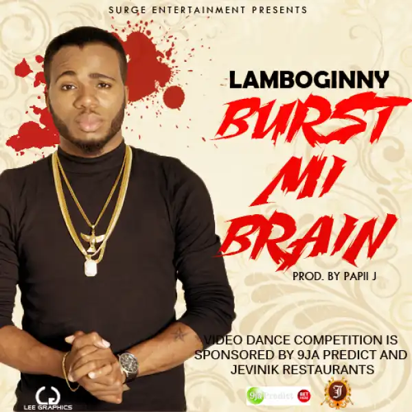 Lamboginny - Burst Mi Brain