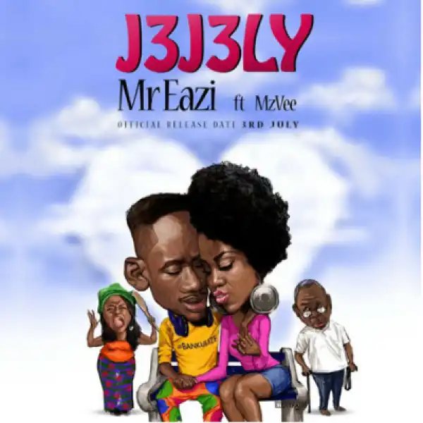 Mr Eazi - Jejely Ft. MzVee