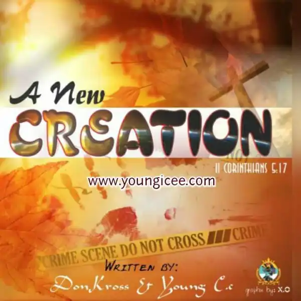 Must Read: A NEW CREATION
