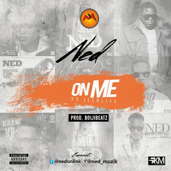 Ned - On Me ft. Illbliss