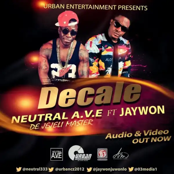 Neutral A.V.E - Decale Ft. Jaywon