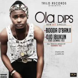 Ola Dips - Ojo Ibukun