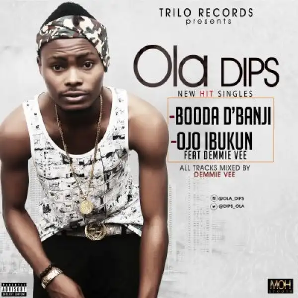 Ola Dips - Ojo Ibukun