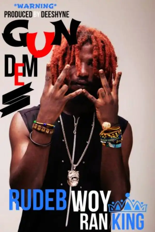 Rudebwoy Ranking - Gun Dem