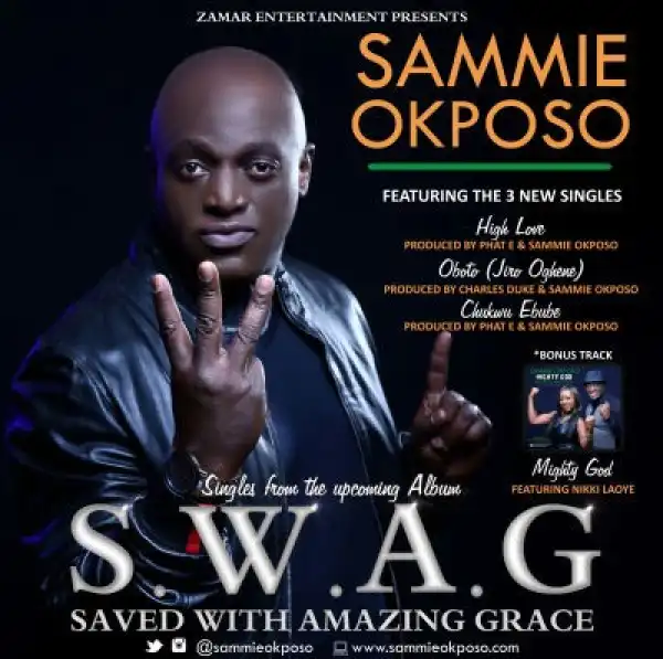 S.W.A.G (Saved With Amazing Grace) BY Sammie Okposo