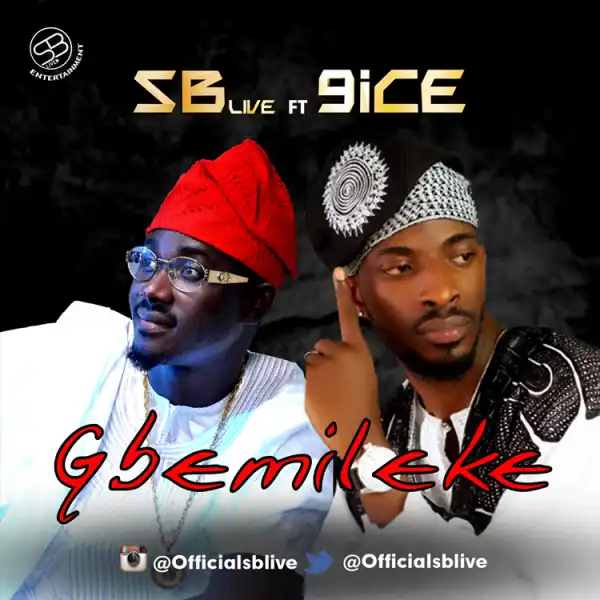 Sb Live - Gbemileke Ft. 9ice
