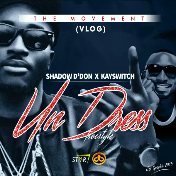 Shadow D’don - Undress Ft. KaySwitch