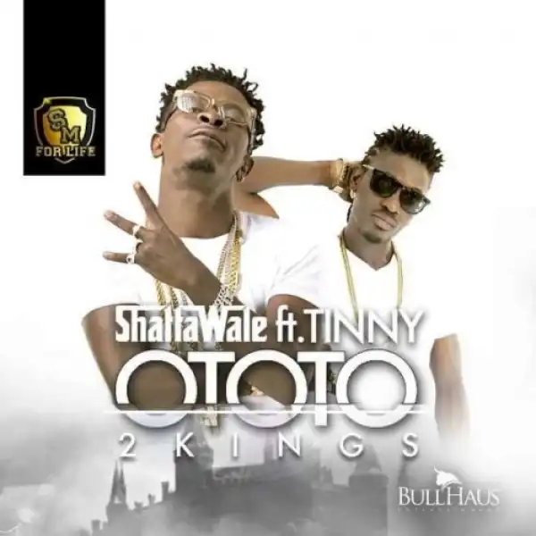 Shatta Wale - Ototo ft. Tinny