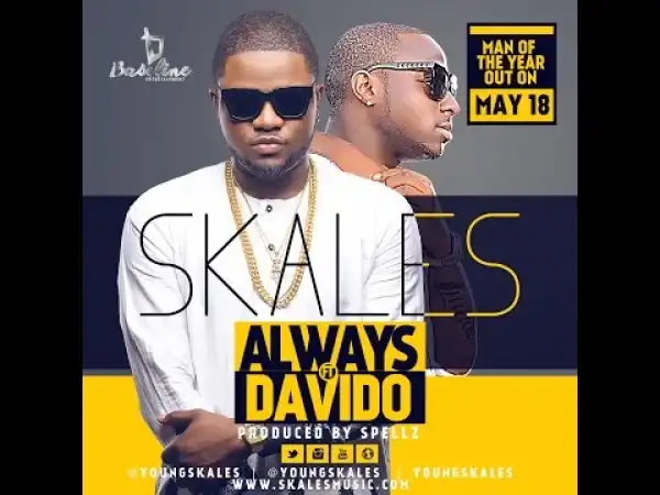 Skales - Always Ft. Davido