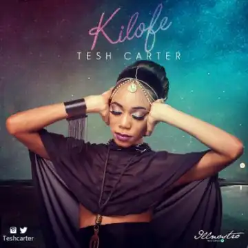 Tesh Carter - Kilofe