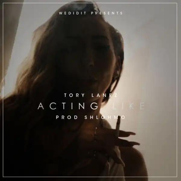 Tory Lanez - Acting Like