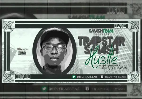 Trapstar Smash - Hustle