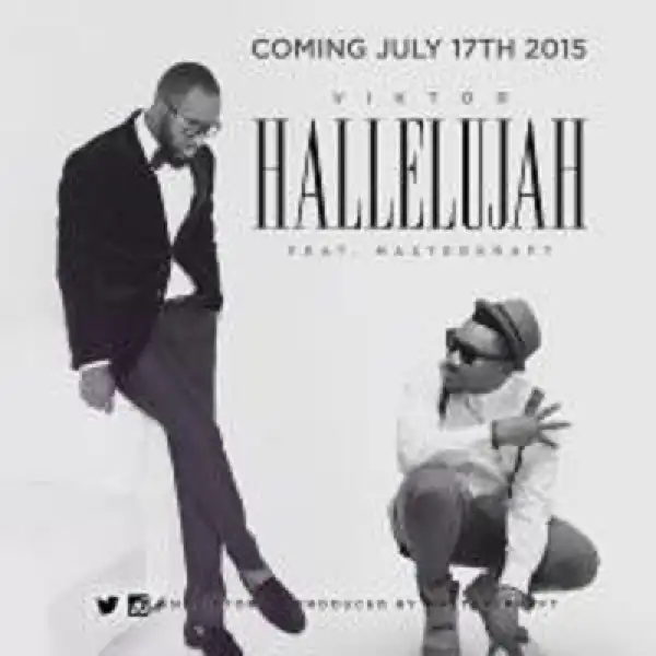 Viktor - Hallelujah Ft. Masterkraft