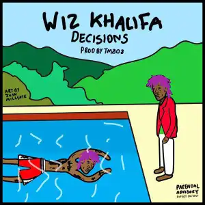 Wiz Khalifa - Decisions