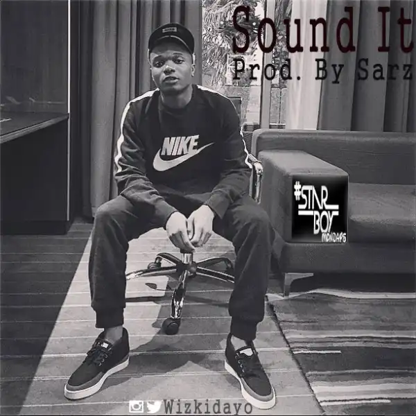 Wizkid – Sound It