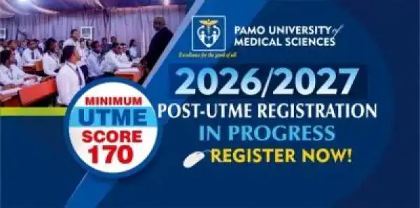 Pamo University of Med. Sciences Post-UTME 2026: Cut-off mark, Eligibility & Registration Details