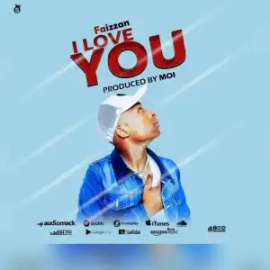Faizzan – I Love You