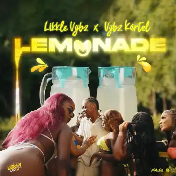 Likkle Vybz & Vybz Kartel – Lemonade