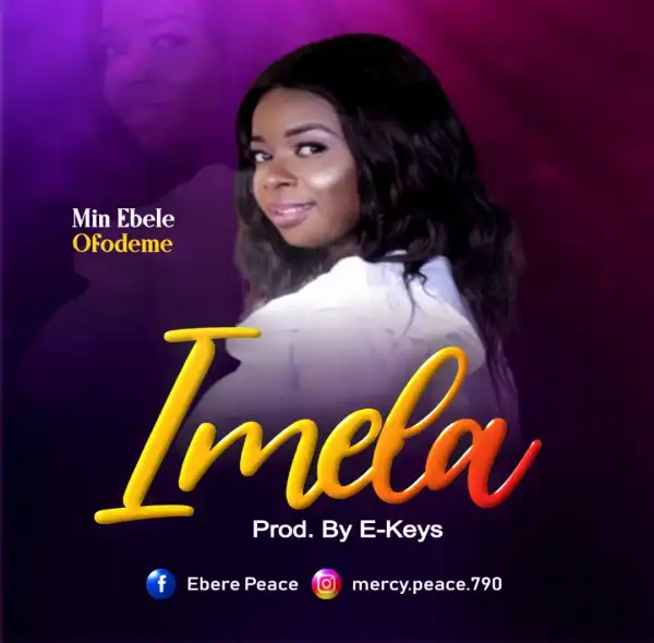 Ebele Ofodeme – Imela