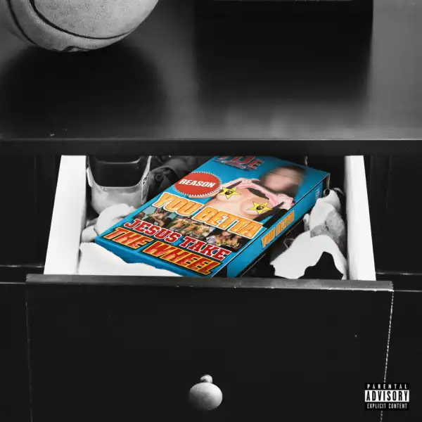 REASON - You Better (Jesus Take The Wheel)