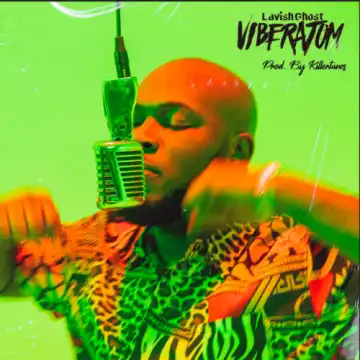 Lavish Ghost – VibeRatom (Prod. by Killertunes)