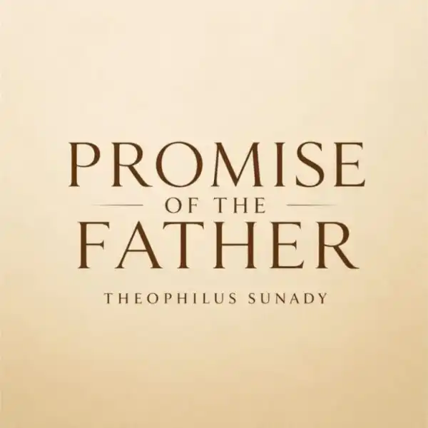 Theophilus Sunday – Promise Of The Father