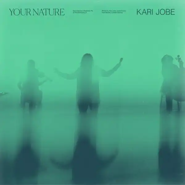 Kari Jobe – Your Nature