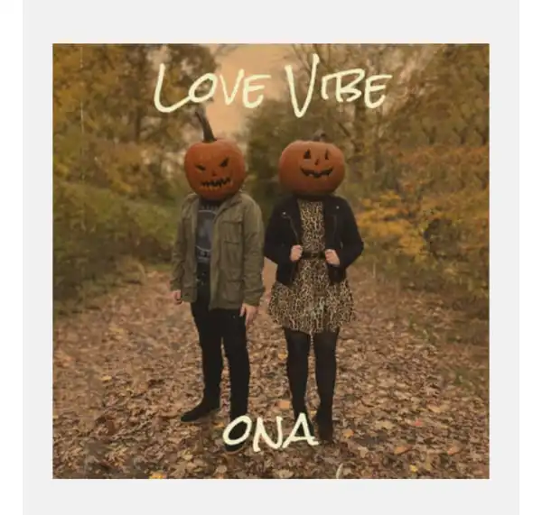 Ona – Love Vibe