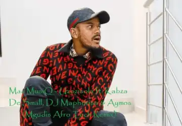 Mas MusiQ – Uzozisola (Mgudis Afro Tech Remix) ft Kabza De Small, DJ Maphorisa & Aymos