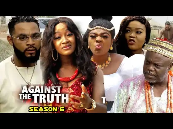 Against The Truth Season 6