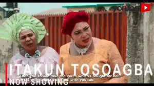 Itakun Tosoagbe (2022 Yoruba Movie)