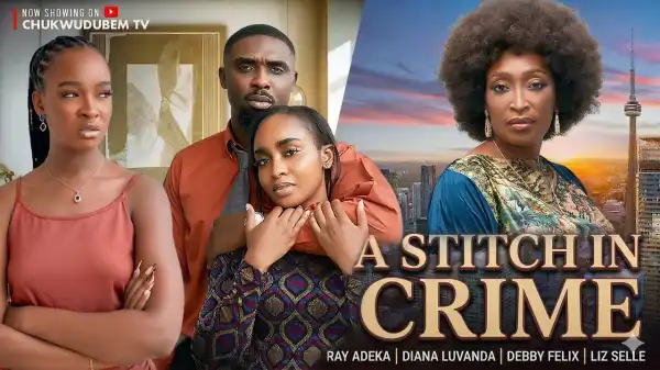A Stitch In Crime (2026 Nollywood Movie)