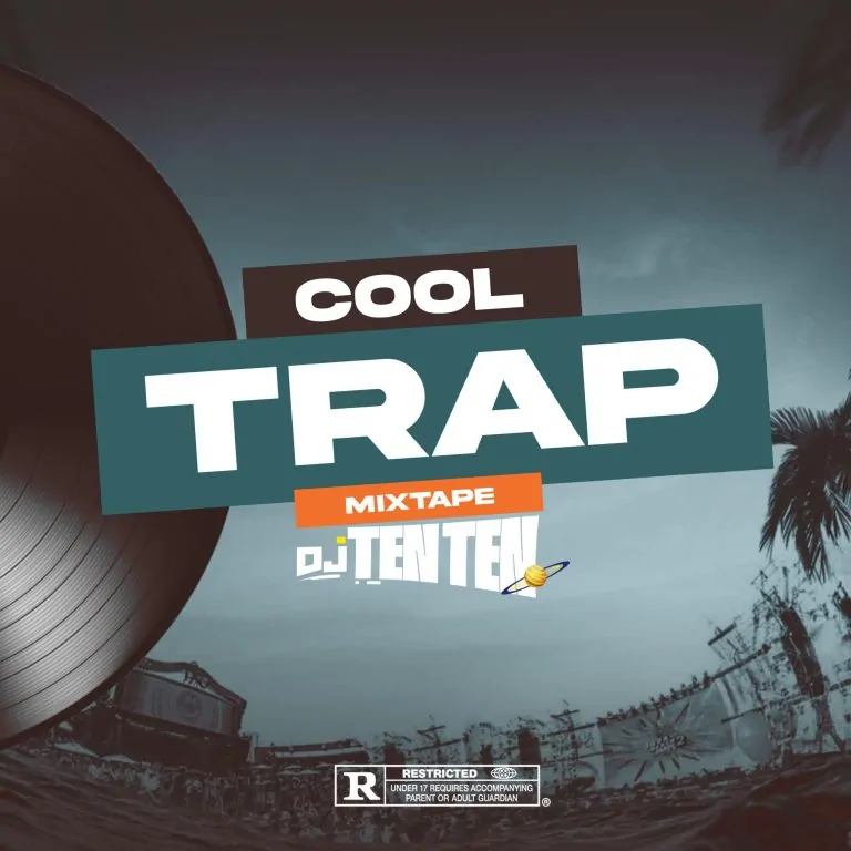 DJ Ten Ten – Cool Trap Mix