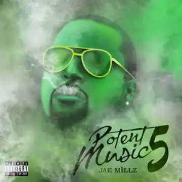 Jae Millz - Potent Music 5 (Album)