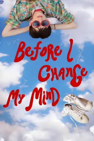 Before I Change My Mind (2024)