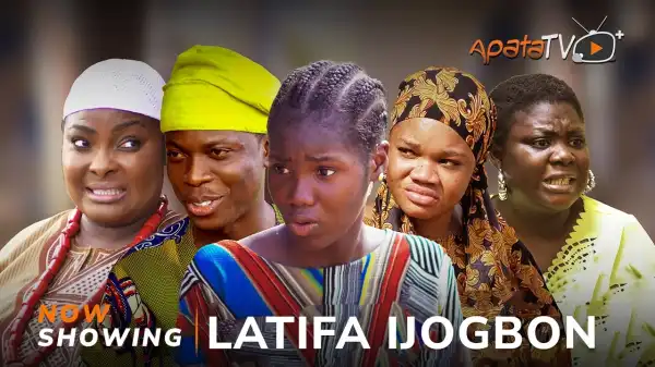 Latifa Ijogbon (2024 Yoruba Movie)