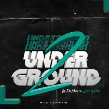 Leo Da Musiq & Zerola’deep – Underground 2