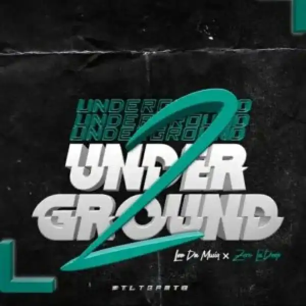 Leo Da Musiq & Zerola’deep – Underground 2
