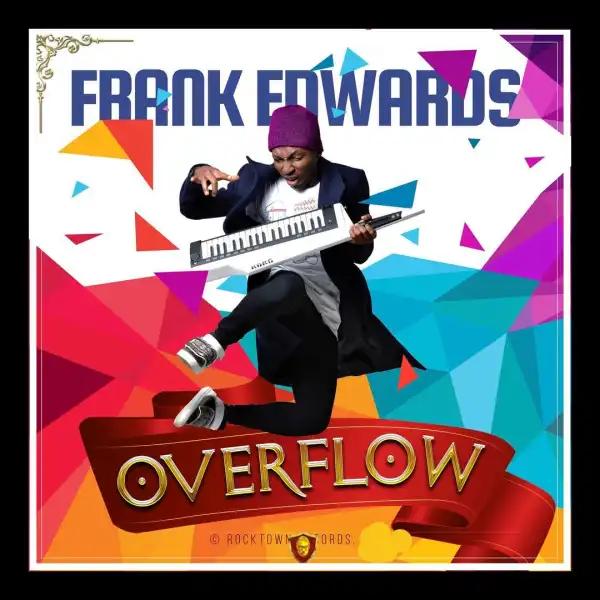 Frank Edwards – Believers Anthem