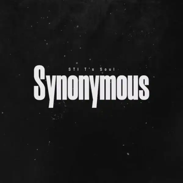 STI T’s Soul – Synonymous