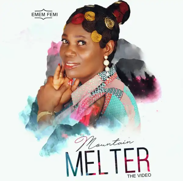Emem Femi – Mountain Melter