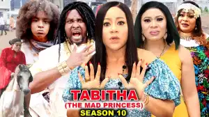 Tabitha The Mad Princess Season 10