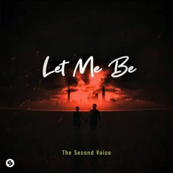 The Second Voice – Let Me Be