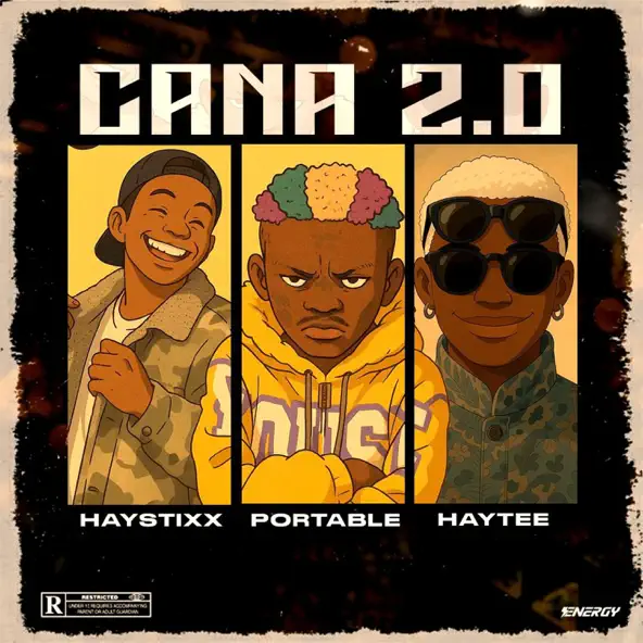 Haystixx – CANA (Remix) ft Portable & Haytee