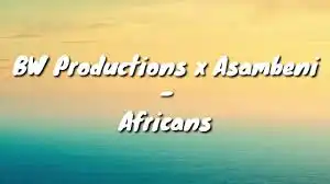 BW Productions x Asambeni – Africans