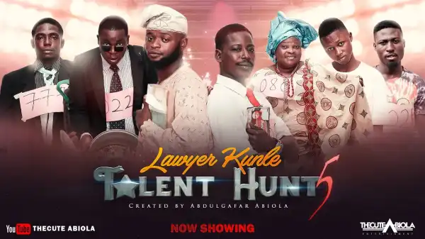 TheCute Abiola - The Talent Hunt [Part 5] Starr. Black Camaru, Madam  No Network,  Baba Tee,  Shank Comics (Comedy Video)