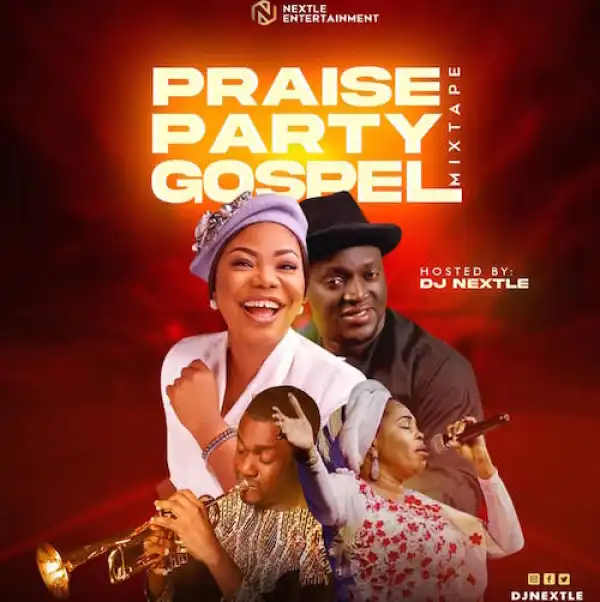 DJ Nextle – Praise Party Gospel Mixtape