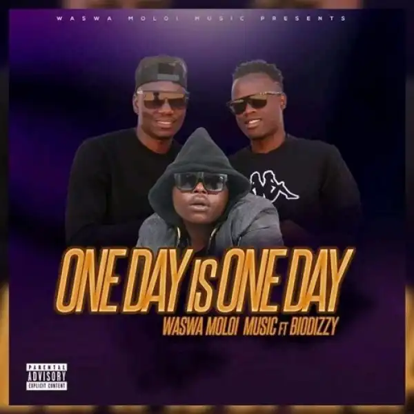 Waswa Moloi Music – One Day Is One Day ft. Biodizzy